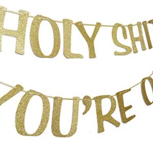 Holy Shit You're Old Banner Gold Glitter for 30th 40th 50h 60th 70th 80th 90th Funny Birthday Banner Sign Bunting Party Decor Photo Booth Props