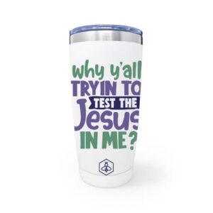 biddlebee best friend birthday gifts travel coffee mug w/ slider lid | 20oz insulated coffee tumbler | why y’all tryin to test the jesus in me cup | funny gifts for women | gifts for mom