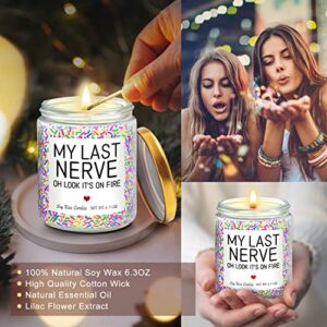 Birthday Gifts for Women My Last Nerve Candle Gifts for Women, Funny Gifts for Women Best Friends Gifts for Her, Him, Girlfriend, Mom, Sister