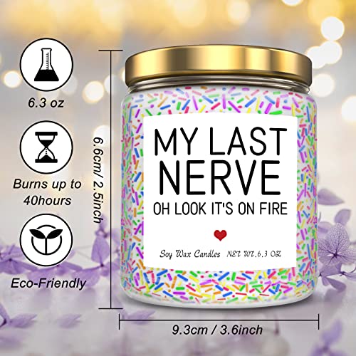 Birthday Gifts for Women My Last Nerve Candle Gifts for Women, Funny Gifts for Women Best Friends Gifts for Her, Him, Girlfriend, Mom, Sister