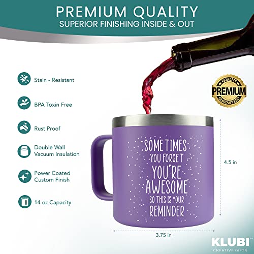 Inspirational Gifts for Women –Stainless Steel Coffee Purple Mug/Tumbler 14oz “Sometimes You Forget You’re Awesome” – Idea, Thank You, Motivational, Best Friend, Her, Female, Friendship, Birthday