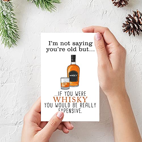 Funny Whiskey Birthday Card for Friend, Cute Joke Bday Card for Boyfriend Girlfriend, I Am Not Saying You Are Old Fun Original Card for Family Members