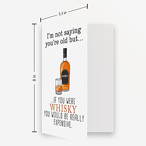 Funny Whiskey Birthday Card for Friend, Cute Joke Bday Card for Boyfriend Girlfriend, I Am Not Saying You Are Old Fun Original Card for Family Members