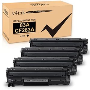 v4ink compatible cf283a toner cartridge replacement for hp 83a cf283a for use in mfp m127fw m127fn m125nw m201dw m201n m225dn m225dw m125a series printer (black, 4 pack)