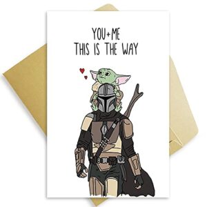 funny baby yoda card, adorable yoda valentine’s day card for husband or wife, star wars fan mandalorian theme card for spouse ex, you + me this is the way card for boyfriend or girlfriend