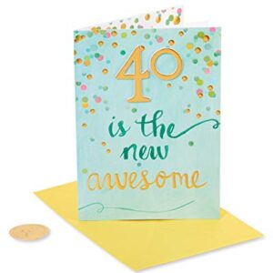 Papyrus 40th Birthday Card (You Make Any Age Look Amazing)