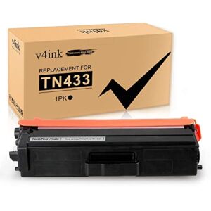 v4ink Compatible Brother TN433 TN431 Black Toner Cartridge High Yield for Brother MFC-L8900CDW Brother MFC-L8610CDW Brother HL-L8260CDW HL-L8360CDW HL-L8360CDWT HL-L9310CDW MFC-L9570CDW Printer