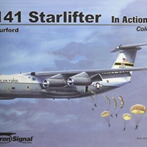 C-141 Starlifter in Action - Aircraft Color Series No. 215