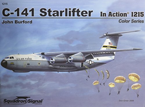 C-141 Starlifter in Action - Aircraft Color Series No. 215