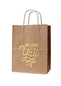 6 welcome gift bags with welcome, y’all gold foil design on kraft 8 x 4 3/4 x 10 1/4 inches texas gift bag