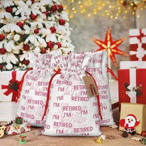 Drawstrings Christmas Gift Bags I'M-Retired-Retirement-Partie Presents Wrapping Bags Xmas Gift Wrapping Sacks Pouches Medium