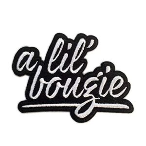 black and white a lil’ bougie decorative iron-on patch (3 inches)