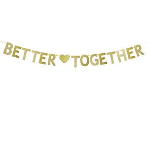 better together banner, engaged bunting banner-wedding anniversary, bridal shower party decoration supplies photo props.