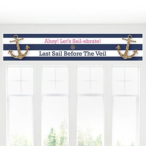 Big Dot of Happiness Last Sail Before the Veil - Nautical Bridal Shower and Bachelorette Party Decorations Party Banner