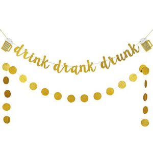 gold glittery drink drank drunk banner and gold glittery circle dots garland(25pcs circle dots)-bar sign bachelorette wedding birthday party decoration