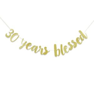 30 years blessed banner – 30th birthday banner,30th birthday banner party decorations,30th anniversary banner,30 birthday banner sign