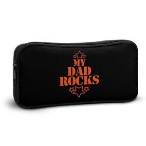 My Dad Rocks Pencil Case Pencil Pouch Coin Pouch Cosmetic Bag Office Stationery Organizer