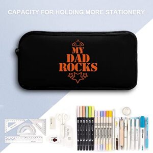 My Dad Rocks Pencil Case Pencil Pouch Coin Pouch Cosmetic Bag Office Stationery Organizer