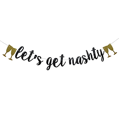 Let's Get Nashty Banner,Pre-Strung, Black Glitter Paper Party Decorations for Bachelorette party Supplies Letters Black Betteryanzi