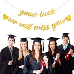 Good Luck We Will Miss You Banner Sign for Retirement Farewell Party Decorations Gold Glitter Pre-Strung Banner for Goodbye Party (Good Luck)