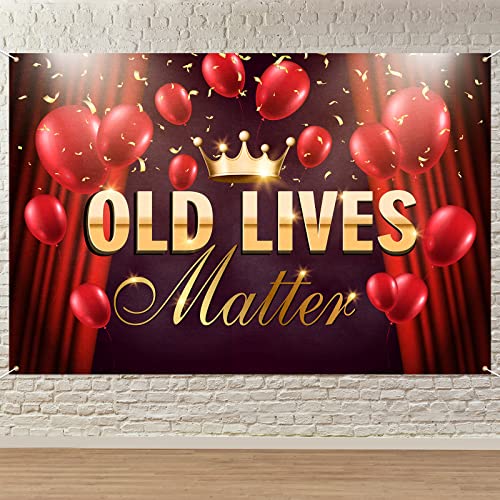 Old Lives Matter Backdrop Banner Decor Red and Black - Funny Happy Birthday Party Theme Decorations for Men Dad Grandpa Supplies