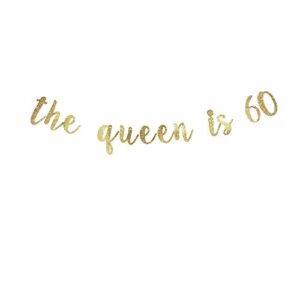 the queen is 60 banner, ladies’ 60th birthday/mother’s 60th birthday party gold glitter paper hanging sign decors