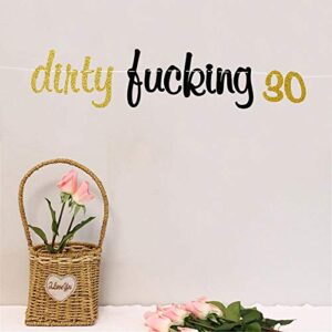 Dirty Fucking 30 Banner 30th Birthday Party Decorations Thirty Banner Decors