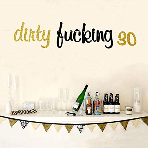 Dirty Fucking 30 Banner 30th Birthday Party Decorations Thirty Banner Decors