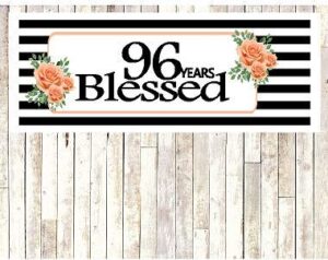 number 96-96th birthday anniversary party blessed years wall decoration banner 10 x 50inches