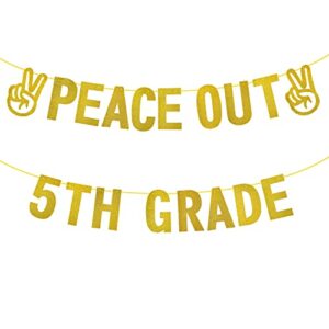 peace out 5th grade banner, 5th grade graduation decorations 2022, boy girl kids fifth grade graduation party decorations 2022