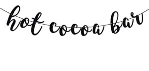 hot cocoa bar banner, hot cocoa bar decorations, it’s cold outside bar sign, wintertime holidays christmas party decor, hot chocolate bar decorations black glitter