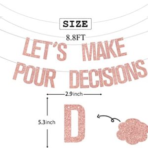 Let's Make Pour Decisions Banner, Bachelorette Party Banner, Wine Party Banner, Bridal Banner Decorations, Wedding/Bridal Shower Party Bunting Decorations Rose Gold Glitter