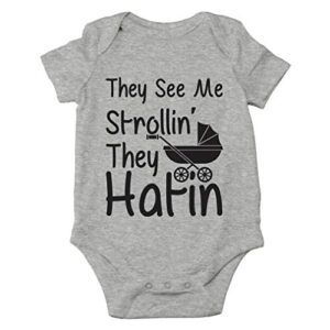 aw fashions they see me strolli’ they hatin – hip hop rap song parody – cute one-piece infant baby bodysuit (6 months, sports grey)