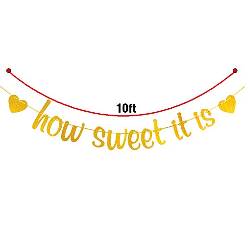 How Sweet It Is Banner for Engagement Bridal Shower Wedding Baby Shower Birthday Party Decorations Sign Gold Glitter