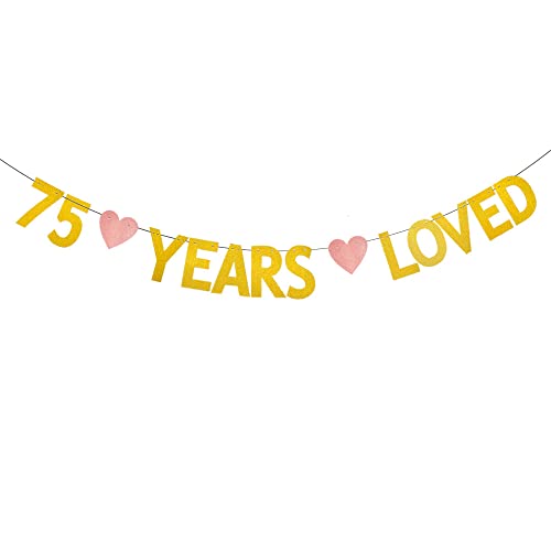 XIAOLUOLY Gold 75 YEARS LOVED Glitter Banner,Pre-Strung,75th Birthday / Wedding Anniversary Party Decorations Bunting Sign Backdrops,75 YEARS LOVED