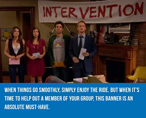 Cool TV Props How I Met Your Mother Intervention Banner HIMYM Hanging Vinyl Banner – 6’ x 15’ (1.8 m x 38cm)