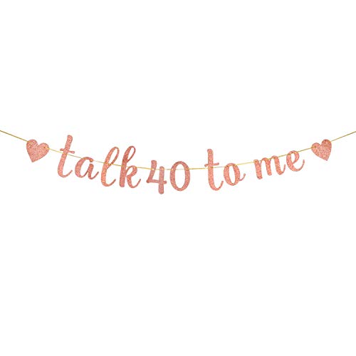 INNORU Glitter Talk 40 To Me Banner - Happy 40th Birthday Anniversary Sign Banner - Cheers to 40 Years Party Bunting Decorations Rose Gold