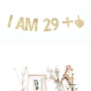 Morndew Gold Gliter I AM 29+1 Paper Banner for 30th Birthday Party Sign Backdrops Funny/Gag 30 Bday Party Wedding Anniversary Celebration Party Retirement Party Decorations