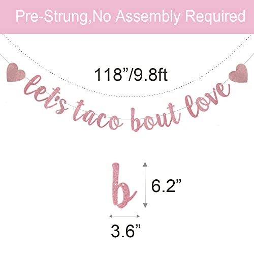 Let's Taco Bout Love Banner,Pre-strung,Rose Gold Glitter Paper Garlands Backdrops,Bridal Shower/Bachelorette/Wedding Party Decorations Supplies,Letters Rose Gold,Betteryanzi