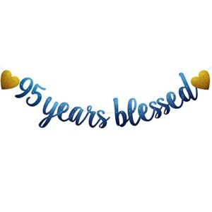 95 years blessed banner, pre-strung, blue glitter paper garlands for 95th birthday / wedding anniversary party decorations supplies, no amssembly required,blue sunbetterland