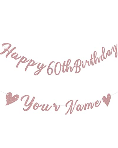 TopBashGo 102 Pcs Personalized Happy 60th Birthday Banner with Custom Name in Rose Gold Script, Bday Party Decorations Supplies Reusable Signs for Women