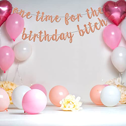 Rose Gold Glitter One Time for The Birthday Bitch Banner, Death to My Youth/Cheers to 20/21/30/31/40 Years Party Sign, Funny 30th/40th Birthday Party Decorations for Girls/Women