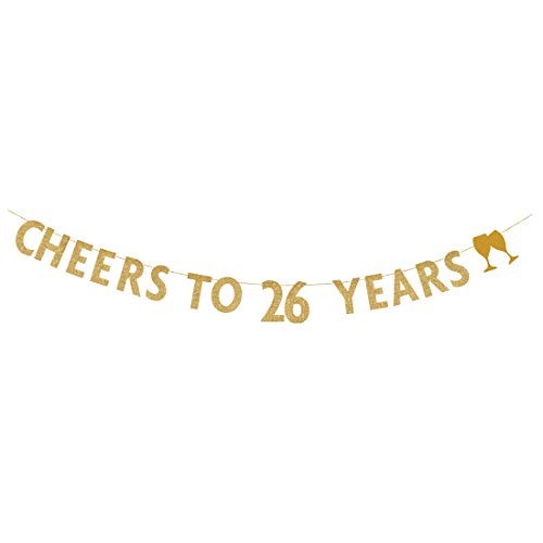 MAGJUCHE Gold glitter Cheers to 26 years banner,26th birthday party decorations