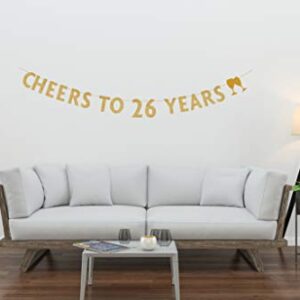 MAGJUCHE Gold glitter Cheers to 26 years banner,26th birthday party decorations