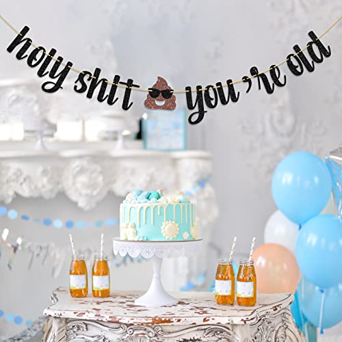 Dalaber Black Glitter Holy Shit You're Old Banner - Funny Adults Birthday Party Decoration - Fun Decoration for 21st 30th 40th 50th 60th 65th 70th 80th Birthday, Retirement Party