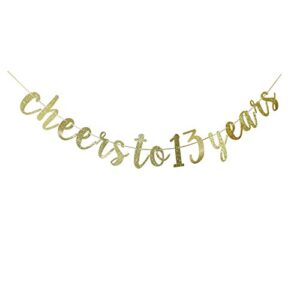 cheers to 13 years gold glitter banner for 13th birthday/wedding anniversary party sign decoration supplies