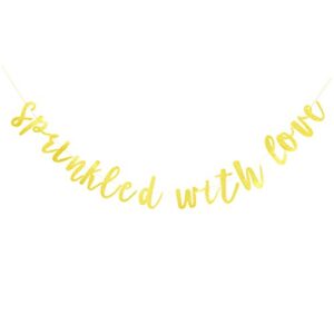 golden sprinkled with love banner – sparkling hanging party decorations supplies – party decorations for men and women – ideal background celebration photo props gift (sprinkled with love)