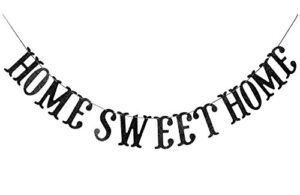 home sweet home banner for housewarming patriotic military decoration family party supplies cursive bunting photo booth props sign (black glitter)