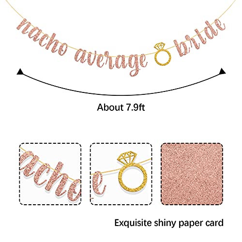 Rose Gold Glitter Nacho Average Bride Banner / Mexico Bachelorette Party Supplies / Final Fiesta Spain Theme Wedding Party Decorations