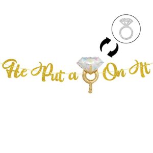 he put a ring on it banner, engagement gold glitter sign, bachelor party bridal shower and groom wedding party decorations